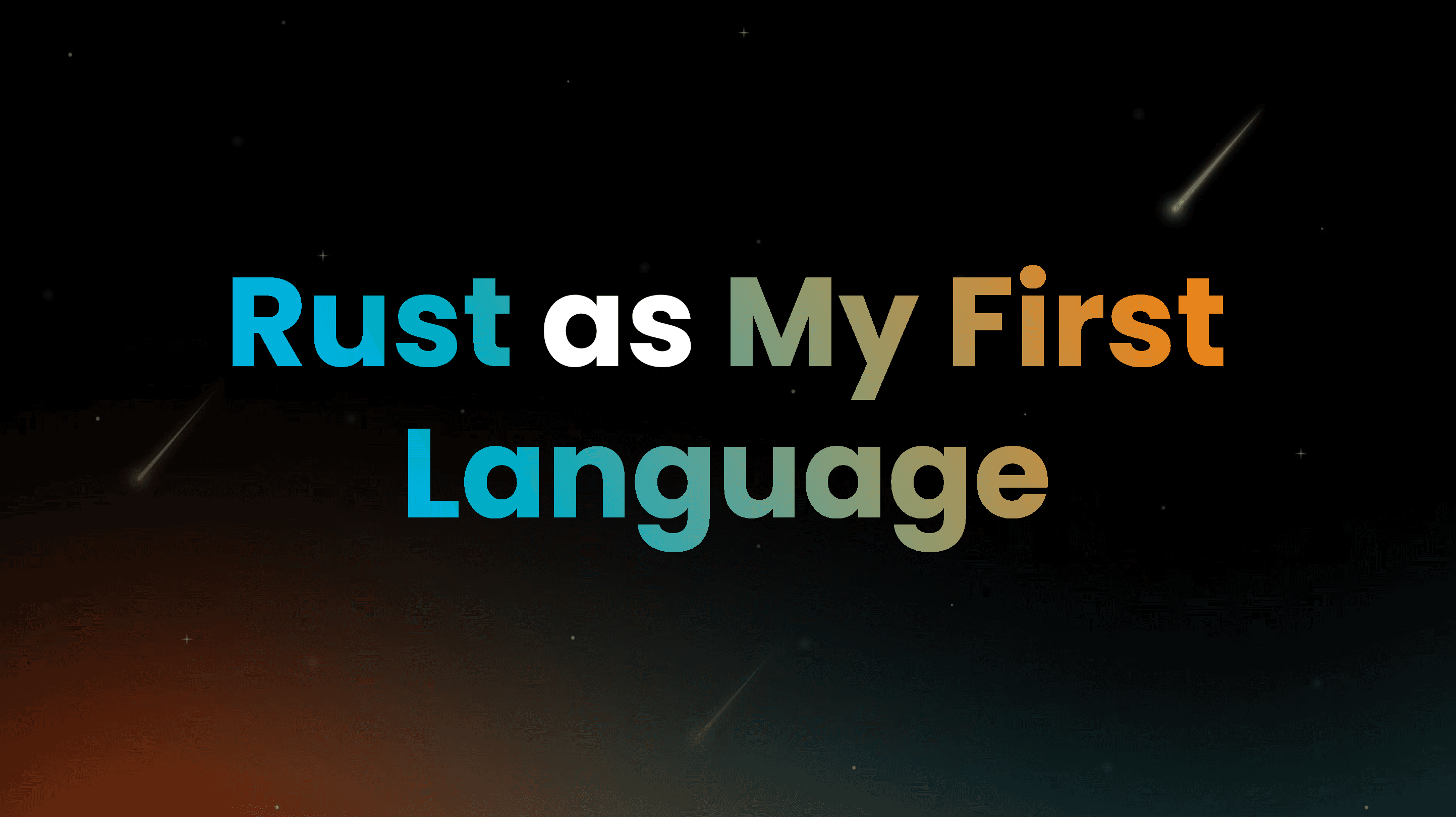 Rust as My First Language