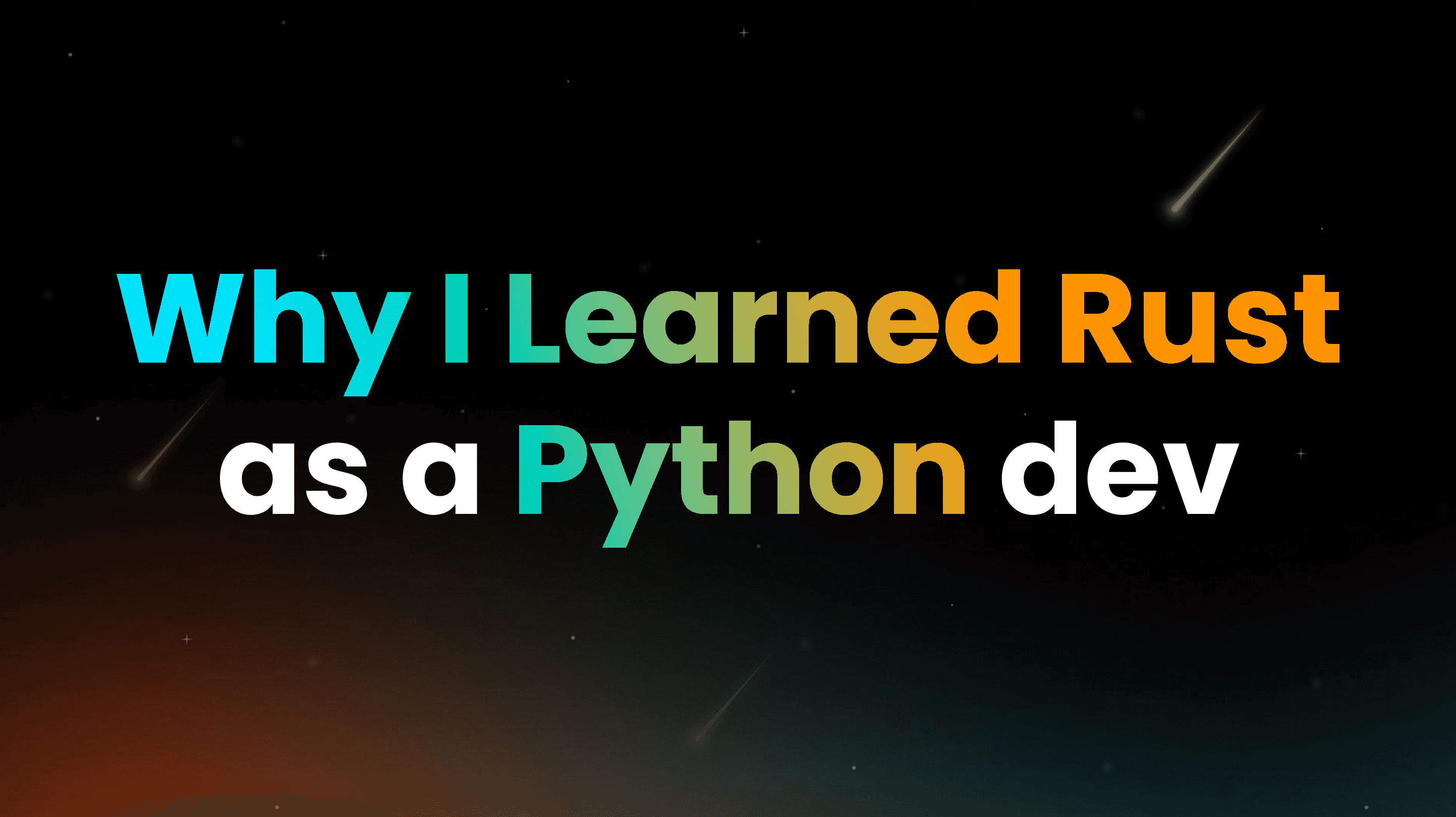 Why I Learned Rust - as a Python dev